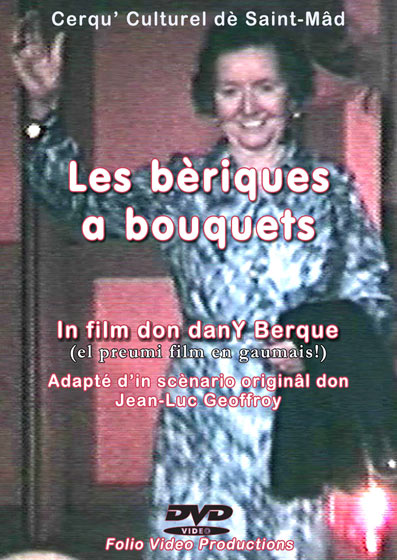 Les bériques a bouquets, le fielm Le film Les bériques a bouquets