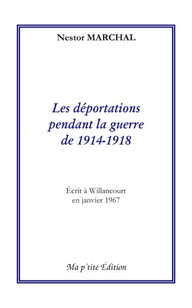 Les déportations 14-18 Marchal Déportations de la guerre 14-18